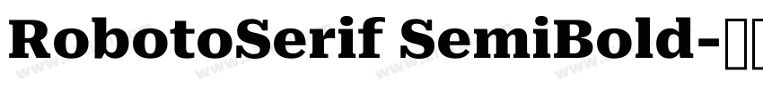 RobotoSerif SemiBold字体转换